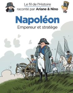 bande dessinée le fil de l'histoire Napoléon
