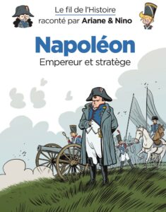 bande dessinée le fil de l'histoire Napoléon